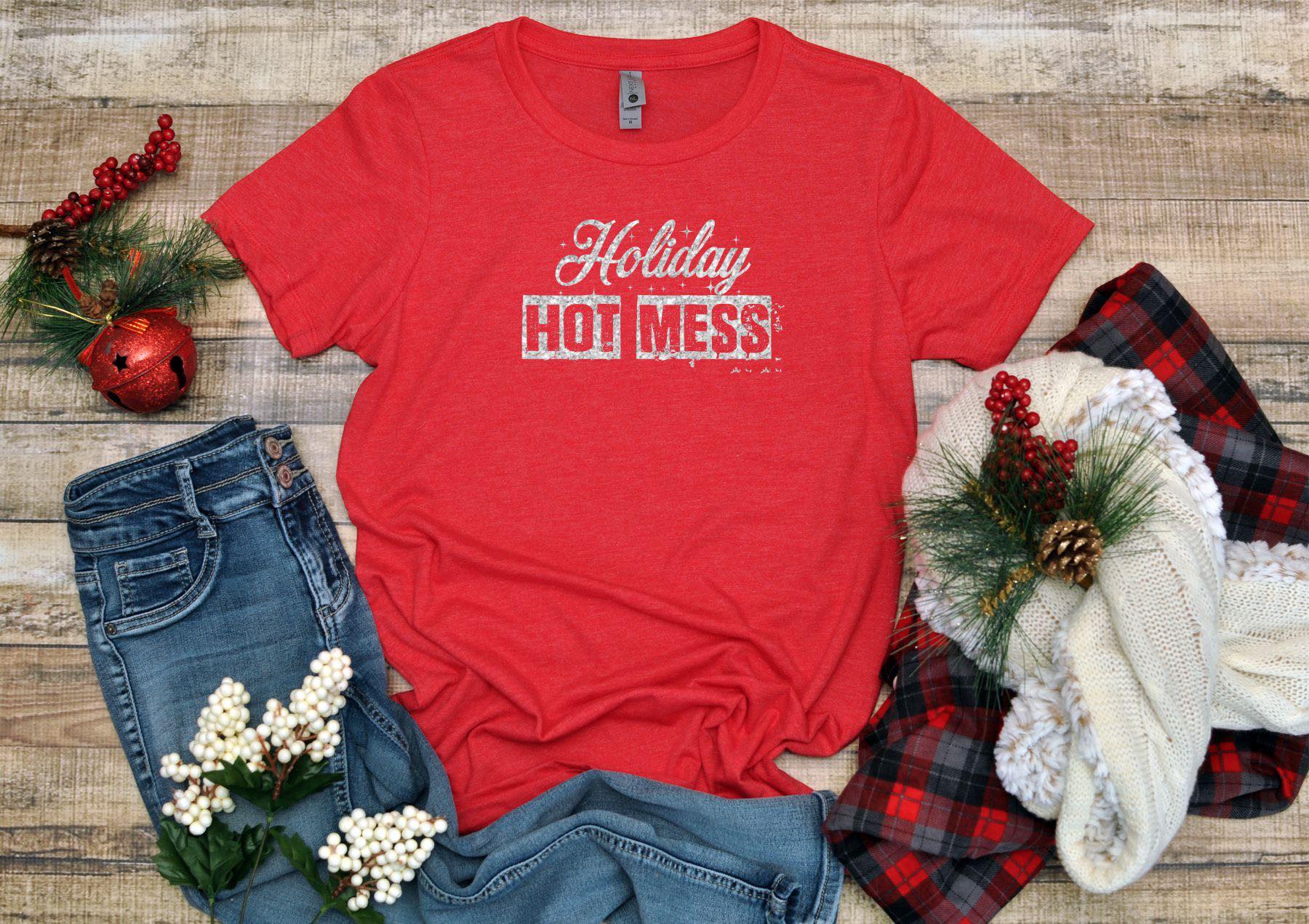 *Holiday Hot Mess