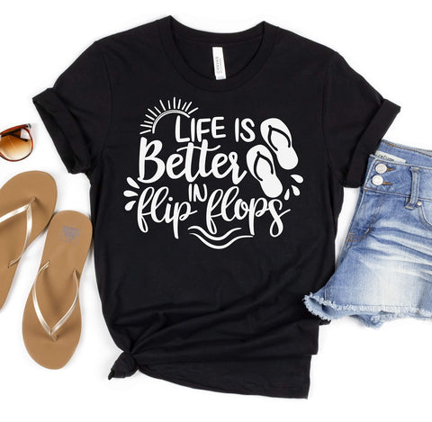 Life is better in flip flops tee