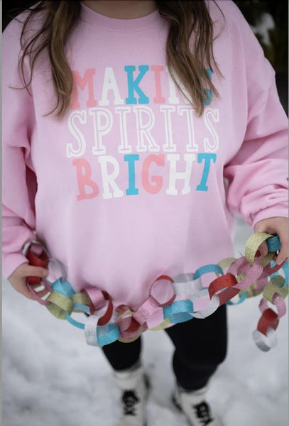 Making spirits bright sweatshirt