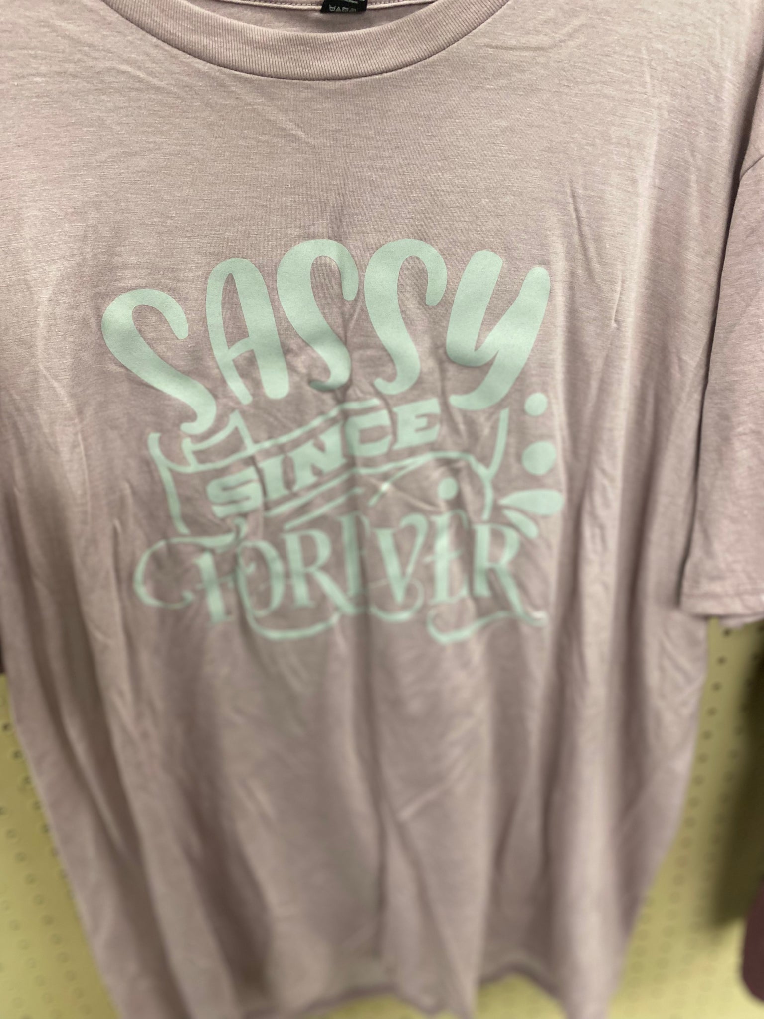 Sassy since forever tee 2x